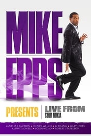 Mike Epps Presents Live from Club Nokia