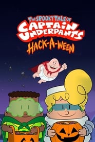 The Spooky Tale of Captain Underpants HackaWeen' Poster