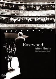 Eastwood After Hours Live at Carnegie Hall' Poster