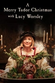A Merry Tudor Christmas with Lucy Worsley' Poster