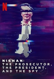 Nisman The Prosecutor the President and the Spy' Poster