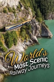 The Worlds Most Scenic Railway Journeys' Poster