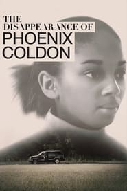 The Disappearance of Phoenix Coldon' Poster