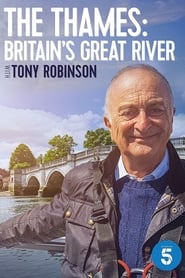 The Thames Britains Great River with Tony Robinson