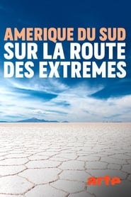 Amrique du sud sur la route des extrmes' Poster