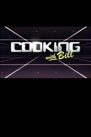 Cooking with Bill' Poster