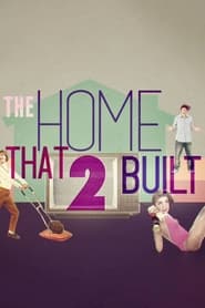 The Home That 2 Built' Poster