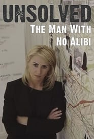 Unsolved The Man with No Alibi' Poster