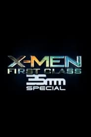 XMen First Class 35mm Special