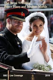 The Royal Wedding Prince Harry and Meghan Markle