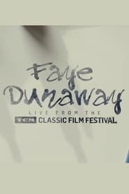Faye Dunaway Live from the TCM Classic Film Festival' Poster