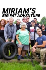 Miriams Big Fat Adventure