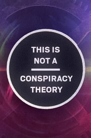 This is Not a Conspiracy Theory' Poster