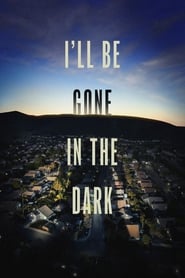 Ill Be Gone in the Dark' Poster