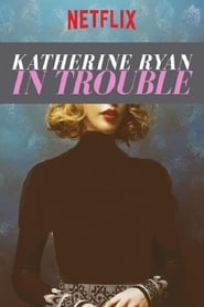 Katherine Ryan In Trouble' Poster