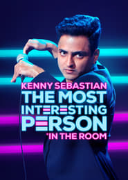 Kenny Sebastian The Most Interesting Person in the Room' Poster