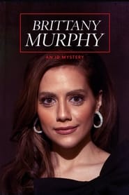 Brittany Murphy An ID Mystery' Poster