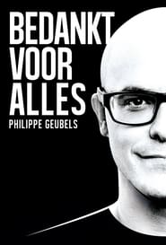 Philippe Geubels Bedankt voor alles' Poster