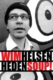 Wim Helsen Heden Soup' Poster