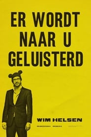Wim Helsen Er wordt naar u geluisterd' Poster