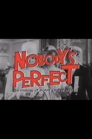 Nobodys Perfect  The Making of Some Like It Hot' Poster