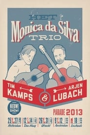 Arjen Lubach  Tim Kamps Het Monica Da Silva Trio' Poster