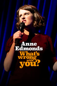 Anne Edmonds Whats Wrong With You' Poster