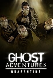 Ghost Adventures Quarantine' Poster