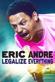 Streaming sources forEric Andre Legalize Everything