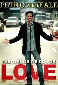 Pete Correale The Things We Do for Love' Poster