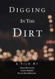 Digging in the Dirt' Poster