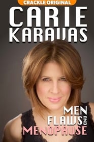 Carie Karavas Men Flaws and Menopause' Poster