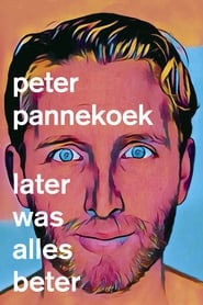 Peter Pannekoek Later was alles beter' Poster