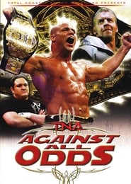 TNA Wrestling Against All Odds' Poster