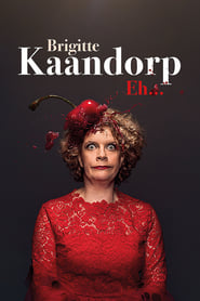 Brigitte Kaandorp Eh' Poster