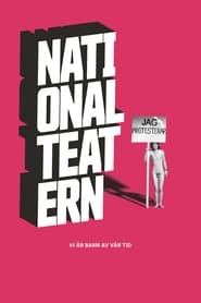 Vi r barn av vr tid  En film om Nationalteatern' Poster