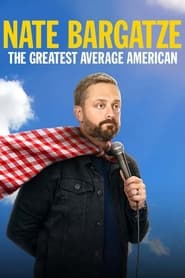 Streaming sources forNate Bargatze The Greatest Average American
