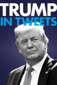 Trump in Tweets' Poster