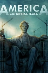 America Our Defining Hours' Poster