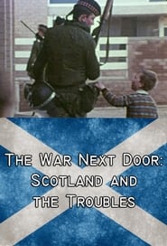 Streaming sources forThe War Next Door Scotland and the Troubles