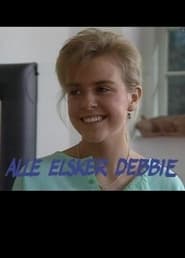 Alle elsker Debbie' Poster