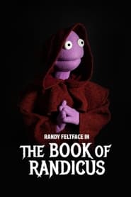 Randy Feltface The Book of Randicus' Poster