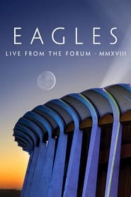 Eagles Live from the Forum MMXVIII' Poster