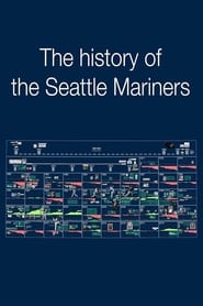 Streaming sources forThe History of the Seattle Mariners