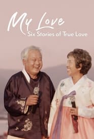 My Love Six Stories of True Love' Poster