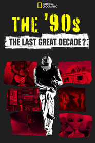 The 90s The Last Great Decade