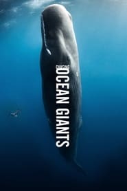 Chasing Ocean Giants' Poster