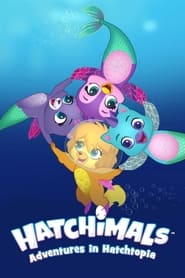 Hatchimals Adventures in Hatchtopia