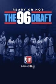 Ready or Not The 96 Draft
