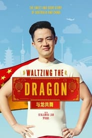 Waltzing the Dragon with Benjamin Law' Poster